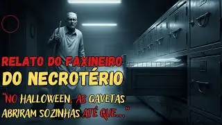 RELATO DO FAXINEIRO DO NECROT&Eacute;RIO | 