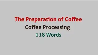 The Preparation of Coffee / Coffee Processing / ABTA Test Paper 2025 26 Page 169
