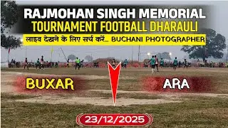 Dharouli Mahotsav Football Manch 2025 Buxar To Ara