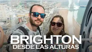 &iexcl;Brighton a 160 metros de altura! | INGLATERRA | Entre Rutas