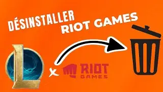 Comment D&eacute;sinstaller Riot Games Client de son Pc