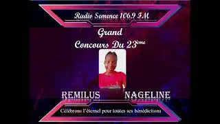 Grand concours Du 23&egrave;me anniversaire de la radio semence. (Artiste Remilus Nageline)