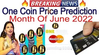 One Coin Price Prediction Month of June 2022 | AK AUTOMATION TECHNOLOGIES
