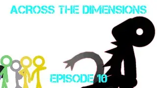 Across the Dimensions Episode 10: GreenWhite