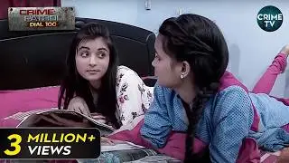 Sayara के साथ किसने की जबरदस्ती? | Lucknow | Crime Patrol Dial 100 | Full Episode