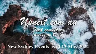 New Sydney Events as at 13 May 2024