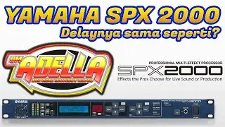 SETTING DELAY DAN SIMPAN PROGRAM YAMAHA SPX2000