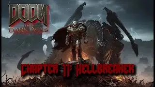 Doom The Dark Ages - Chapter 11: Hellbreaker