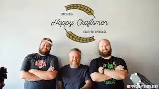 All These Beers Taste Like Disappointment | Hoppy Craftsmen Craft Beer Podcast