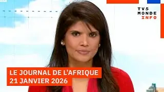 Le journal Afrique du mercredi 21 janvier 2026 sur TV5MONDE