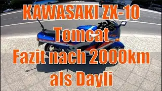 Mein Fazit zur KAWASAKI ZX-10 Tomcat Bj. 1991 nach 2000 km als Dayli