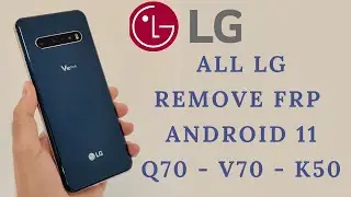 ALL LG FRP BYPASS ANDROID 11 WITHOUT PC