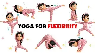 Yoga for Flexibility & Strength | Yoga for Kids | Yoga for Children