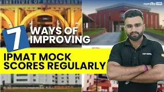 7 Ways to Improve Your IPMAT Mock Scores | Tip to Boost Your IPMAT Mock Score | SuperGrads IPMAT