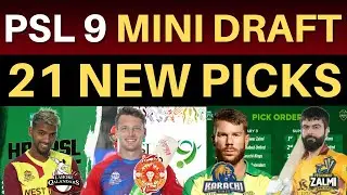 PSL 9 🚨 21 New Picks in PSL 9 Mini Draft | PSL 2024 Replacement Draft Date | PSL Mini Draft Live