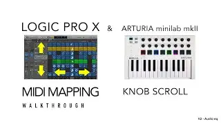Arturia minilab mkII & Logic Pro X MIDI MAPPING- KNOB SCROLL-V2