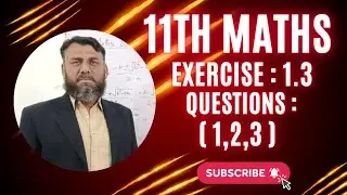 11th class new maths chapter 1 exercise 1.3 Questions ( 1 , 2 , 3 ) smart syllabus|| 1st Year maths