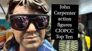 John Carpenter Action Figures - CIOPCC Top Ten 