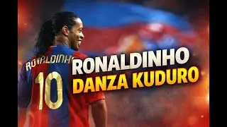 RONALDINHO HIGHLIGHTS | DANZA | KUDURO | DON OMAR