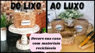 DO LIXO AO LUXO/DECORE SUA CASA COM MATERIAIS RECICLADOS/FAÇA VC MESMO/DIKINHA DIY