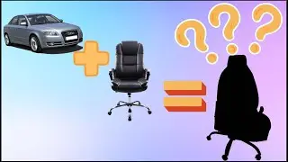 The Audi and the office chair made a baby!
