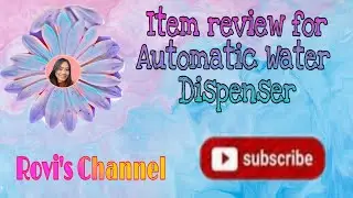 Item review for Automatic Water Dispenser