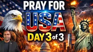 🔥 DAY 3 - PRAY FOR AMERICA: A NATION AT THE CROSSROADS!