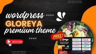 [Free Download] Gloreeya - Food Ordering & Delivery Restaurant WordPress Theme 2025 & Setup Tutor