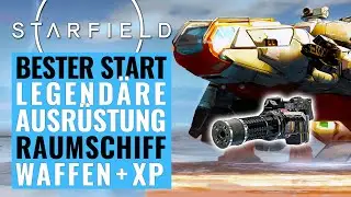 Starfield Deutsch: Perfekter Start: Legend&auml;re R&uuml;stung, Raumschiff, Waffen, XP | Starfield Gameplay