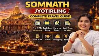Somnath Jyotirlinga Complete Guide | Darshan Tips, History, Mystery & Travel Planning