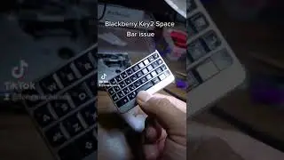 Blackberry Key2 Space Bar issue keyboard problem