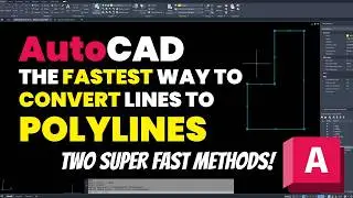AutoCAD - The Fastest Way to Convert Lines to Polylines - 2 Quick Methods