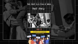 Day 3 | The First Election Of India #Shorts