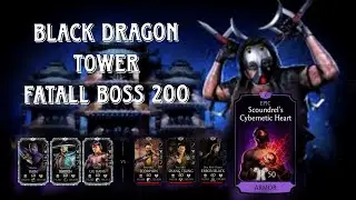 MK MOBILE BLACK DRAGON TOWER FATALL BOSS 200 / KOMBAT GAME