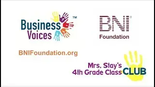 The BNI Foundation presents &ldquo;Join Mrs. Stay&rsquo;s 4th Grade Class Club&rdquo;