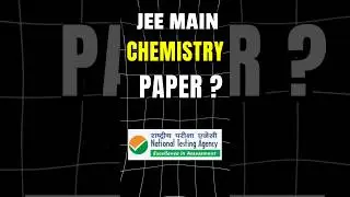 🤯 JEE Main Chemistry 100% Paper Leaked 🔥| JEE 2025 #iit #jee #shorts