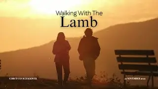 Walk ing With The Lamb / Cross Culture City Church
