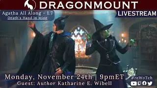 #reWoTch – Agatha All Along 1.7 w/ Katharine E. Wiblell