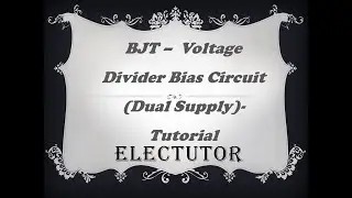 Tutorial BJT- Voltage Divider Bias - Dual supply