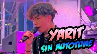 YARIT SIN AUTOTUNE #ENVIVO (SUPERVLOGS)