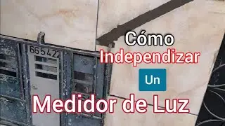 C&oacute;mo Independizar T&uacute; Medidor de Luz o Contador de Luz #electric #servicio el&eacute;ctrico