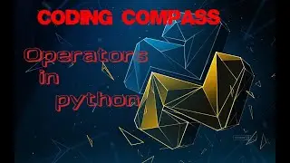 import and input functions||operators in python part 4 || coding compass||python tutorial||