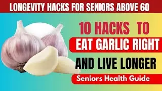 Is Garlic Healthy For Seniors? The Shocking Truth About Garlic After 60 &mdash; And How to Eat It Safely.