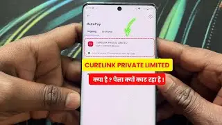 Curelink Private Limited Kya Hai | Curelink Private Limited Autopay Cancel & Refund Kaise Kare