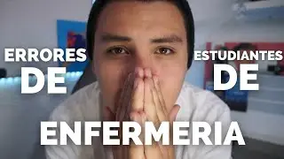 ✅7 ERRORES que COMETEN LOS ESTUDIANTES de ENFERMERIA😳