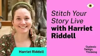 Stitch Your Story Live with Harriet Riddell