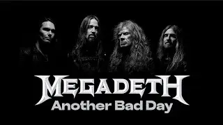MEGADETH - Another Bad Day [Lyrics]