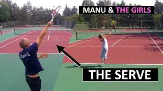 Manu and the Girls: The Serve, practice the Tennis Serve with Kids