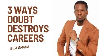 3 Ways to Destroy Your Career With Self Doubt! 