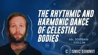 Mr. Jordan Collin: The Rhythmic and Harmonic Dance of Celestial Bodies